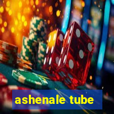 ashenale tube